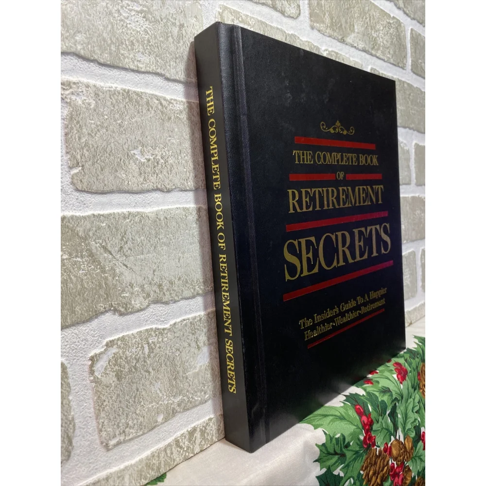 THE COMPLETE BOOK OF RETIREMENT SECRETS Board Room Inc Hardcover